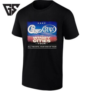 Chicago And Styx The Windy Cities Tour All The Hits Your Kind Of Tour T-Shirt