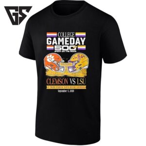 College Gameday 500th Show On The Road Clemson Vs Lsu At Tiger Stadium 2026 T-Shirt