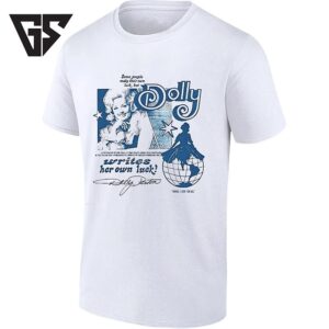 Dolly Parton Writes Her Own Luck Signature T-Shirt