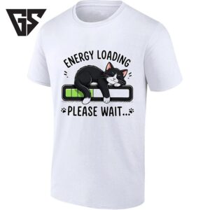 Energy Loading Please Wait With Sleeping Cat T-Shirt