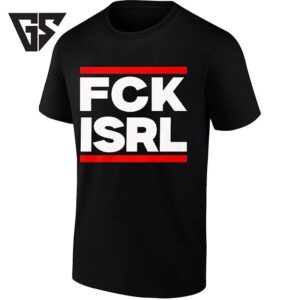 Fck Isrl Political Statement Protest Activism T-Shirt
