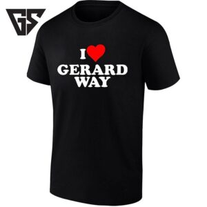 I Love Gerard Way My Chemical Romance Mcr T-Shirt