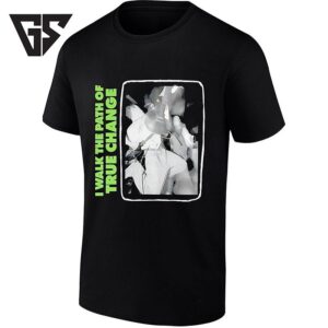 I Walk The Path Of True Change Hardcore Punk T-Shirt