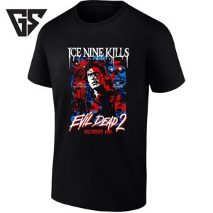 Ice Nine Kills Presents Evil Dead 2 The Living Will Descend And The Dead Will Rise T-Shirt