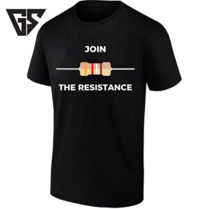 Join The Resistance Electrical Resistor Pun T-Shirt