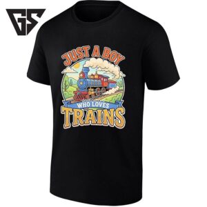 Just A Boy Who Loves Trains Train Locomotive T-Shirt