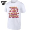 Just One More Episode Binge Watching Tv Show Lover T-Shirt