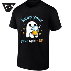 Keep Your Spirit Up Ghost Drinking Beer T-Shirt