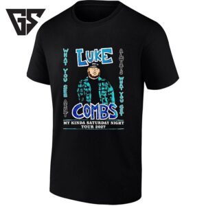 Luke Combs What You See Ain’t Always What You Get My Kinda Saturday Night Tour 2027 T-Shirt