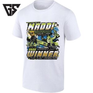 Maddi Gordon First Win 2026 Norwalk Oh Winner Top Fuel Dragster T-Shirt