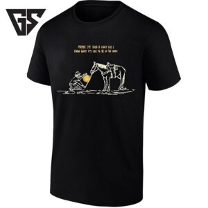 Maybe I’m Such A Light Cuz I Know What It’s Like To Be In The Dark Cowboy Lantern T-Shirt