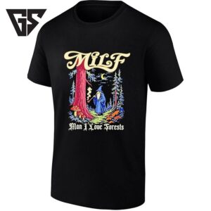 Milf Man I Love Forests Wizard Smoking Pipe T-Shirt