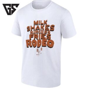 Milk Shakes Burgers Fries Rodeo Whataburger T-Shirt