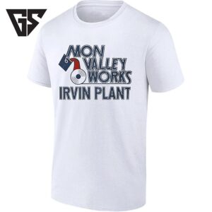 Mon Valley Works Irvin Plant Steel Mill T-Shirt