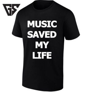 Music Saved My Life Musician T-Shirt