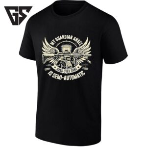 My Guardian Angel Is Semi-Automatic Hang Over Gang T-Shirt