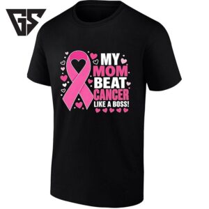 My Mom Beat Cancer Like A Boss Pink Ribbon T-Shirt