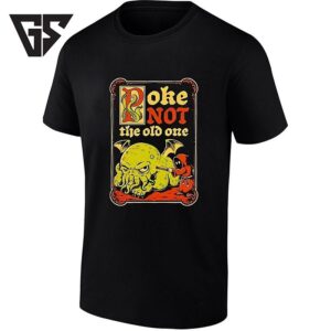 Poke Not The Old One Cthulhu Retro Lovecraft T-Shirt