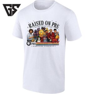 Raised On Pbs Good Stories Kind Hearts Big Dreams T-Shirt