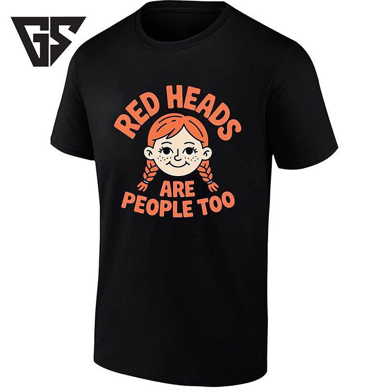 Red Heads Are People Too Ginger Redhead T-Shirt Red Heads Are People Too Ginger Redhead T-Shirt