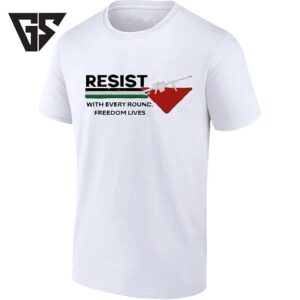 Resist With Every Round Freedom Lives Second Amendment T-Shirt