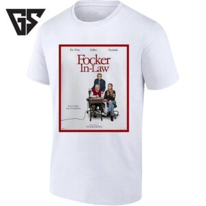 Robert De Niro Ben Stiller And Ariana Grande In Focker In Law T-Shirt