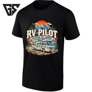 Rv Pilot Enjoying The Journey Camping Road Trip T-Shirt