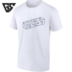 Salted Butter Grade Aa Stick Food Cooking T-Shirt