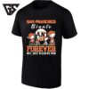 San Francisco Giants Forever Not Just When We Win Peanuts Characters T-Shirt