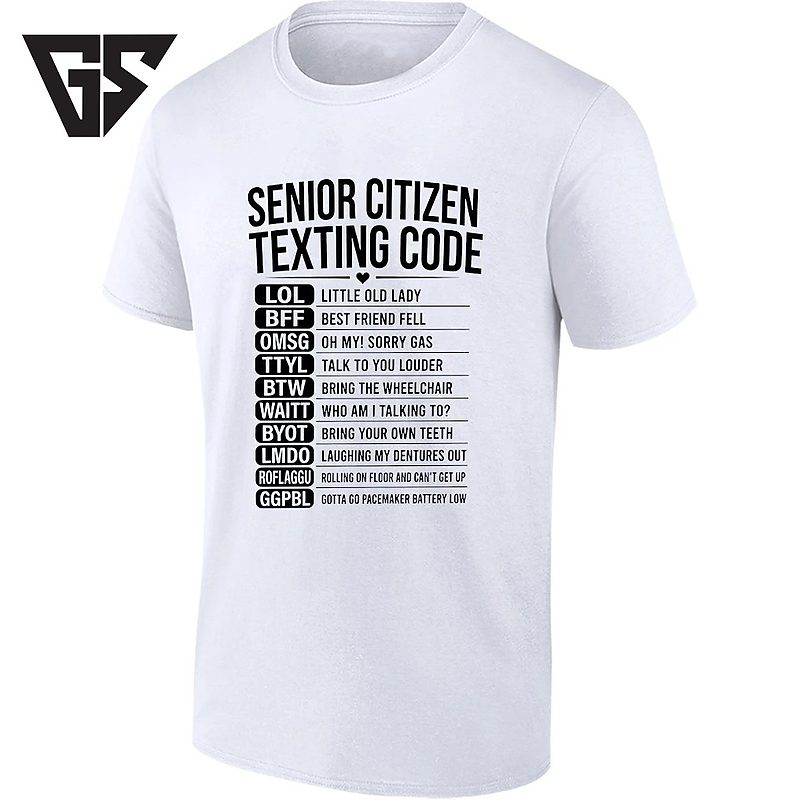 Senior Citizen Texting Code Retirement Gift T-Shirt Senior Citizen Texting Code Retirement Gift T-Shirt