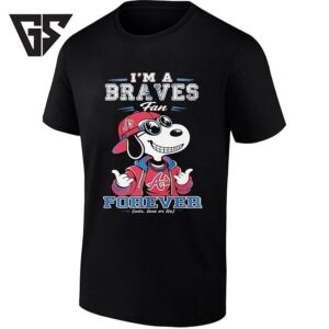 Snoopy I’m A Braves Fan Forever Win Lose Or Tie T-Shirt