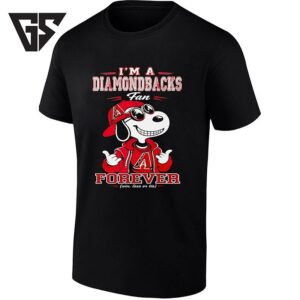 Snoopy I’m A Diamondbacks Fan Forever Mlb T-Shirt