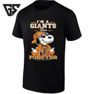 Snoopy I’m A San Francisco Giants Fan Forever T-Shirt