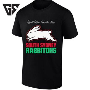 South Sydney Rabbitohs You’ll Never Walk Alone T-Shirt