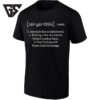 Tailgating Definition America’s First Social Network T-Shirt