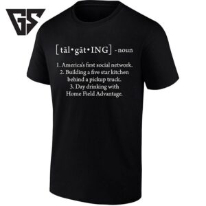 Tailgating Definition America’s First Social Network T-Shirt