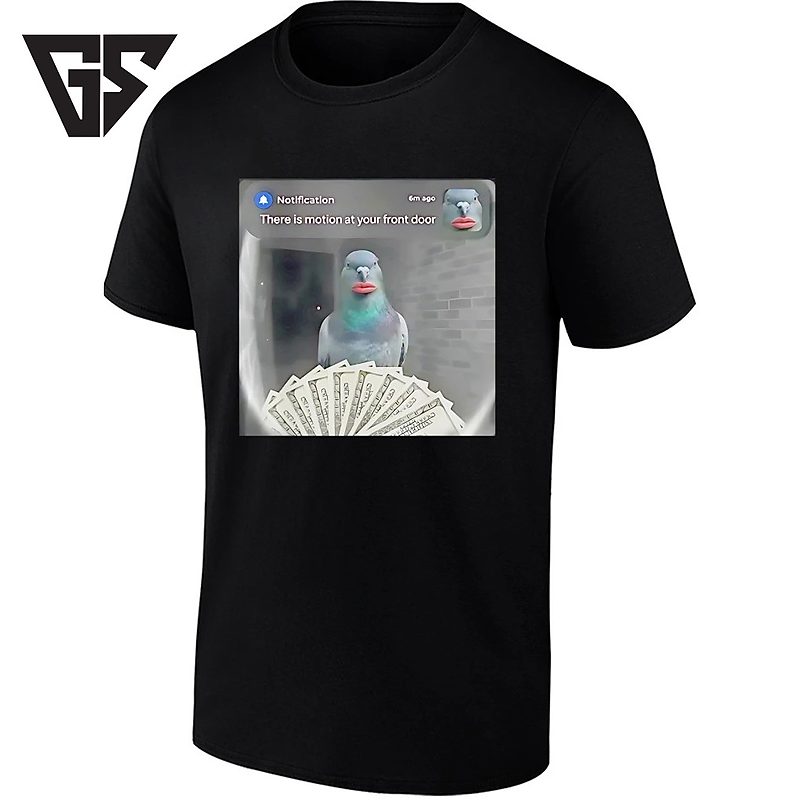 There Is Motion At Your Front Door Pigeon Meme T-Shirt There Is Motion At Your Front Door Pigeon Meme T-Shirt