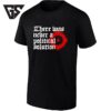 There Was Never A Political Solution Social Commentary T-Shirt