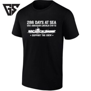 Uss Abraham Lincoln Cvn 72 286 Days At Sea Support The Crew T-Shirt