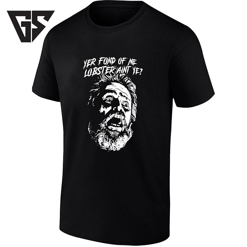 Willem Dafoe Yer Fond Of Me Lobster Aint Ye The Lighthouse T-Shirt Willem Dafoe Yer Fond Of Me Lobster Aint Ye The Lighthouse T-Shirt