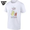 You Can’t Change People But You Can Tell Them To Fck Off T-Shirt