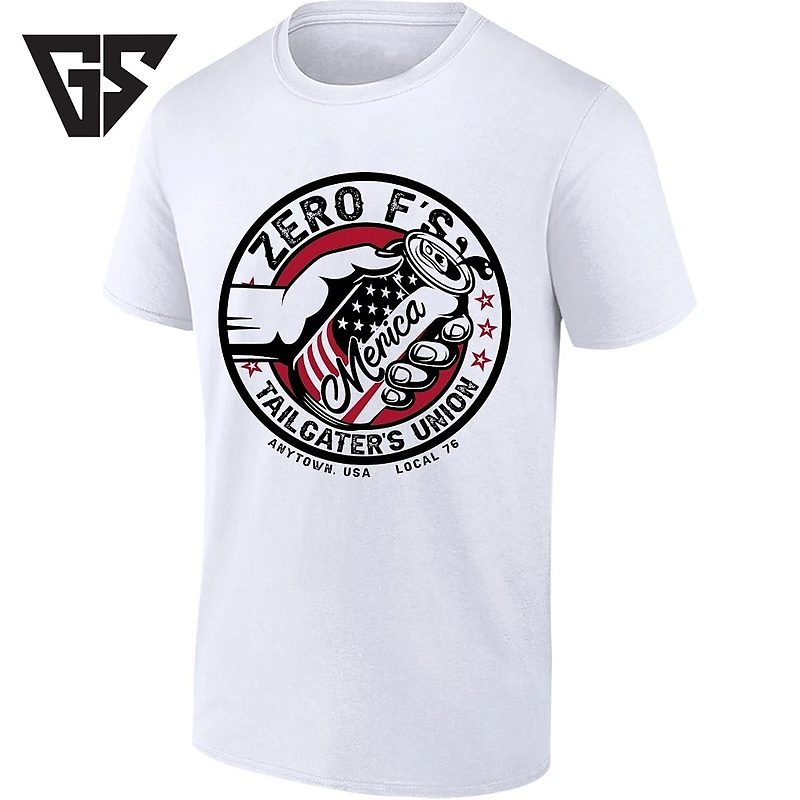 Zero F’s Merica Tailgater’s Union Anytown USA Local 76 T-Shirt Zero F’s Merica Tailgater’s Union Anytown USA Local 76 T-Shirt